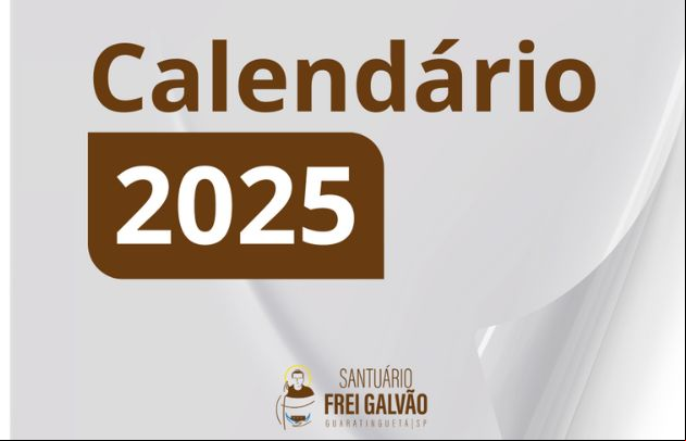 Santuário Frei Galvão  - Calendário 2025